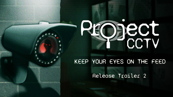 Project CCTV Release Trailer trailer thumbnail