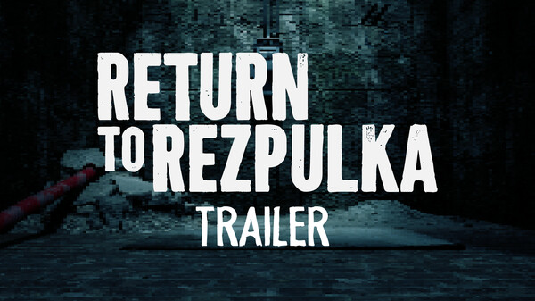 Return to Rezpulka Demo Trailer trailer thumbnail