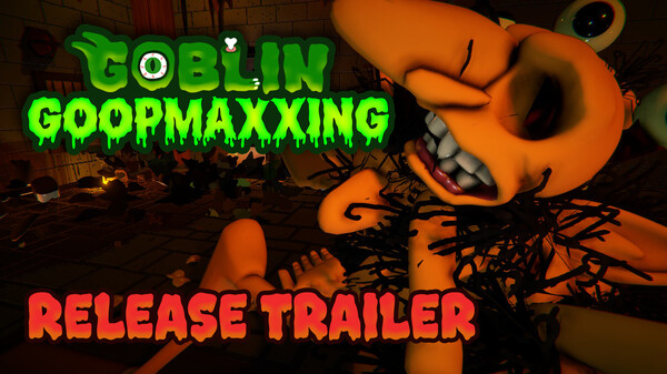 Goblin Goopmaxxing Main Trailer trailer thumbnail