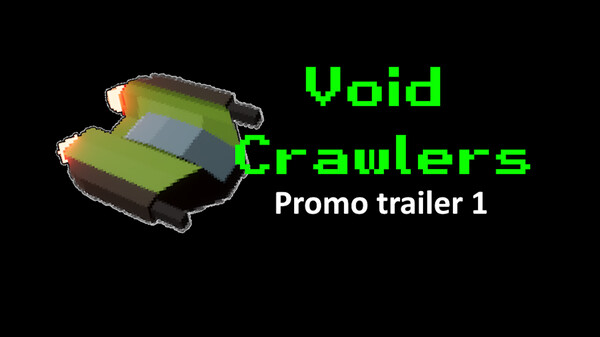 Void Crawlers Promo Trailer 1 trailer thumbnail