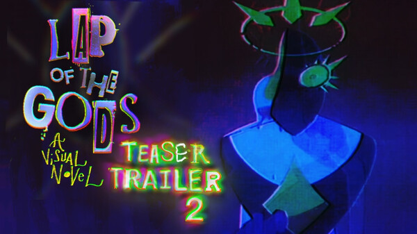 2nd Teaser Trailer - LAP OF THE GODS: A VISUAL NOVEL trailer thumbnail