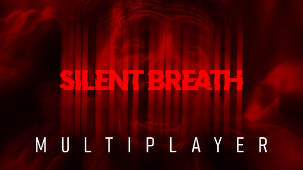 SILENT BREATH - Official Multiplayer Trailer trailer thumbnail