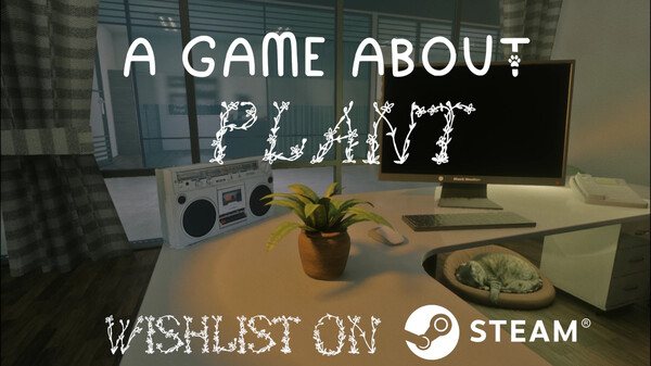 A Game About PLANT 1st Trailer trailer thumbnail