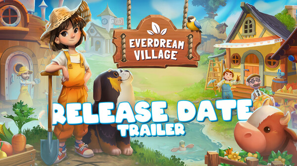 Everdream Village - Release Date Trailer trailer thumbnail