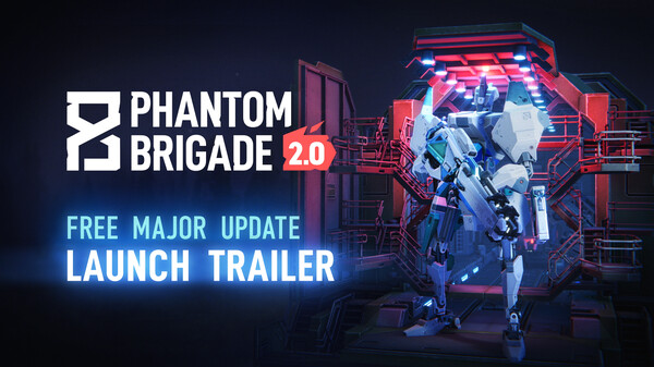 Phantom Brigade 2.0 FREE Major Update Trailer trailer thumbnail