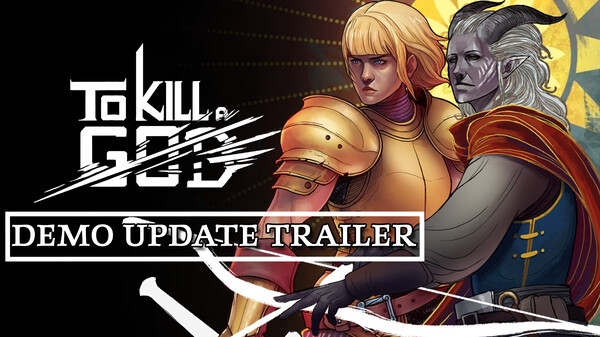To Kill a God - Demo Update Trailer trailer thumbnail