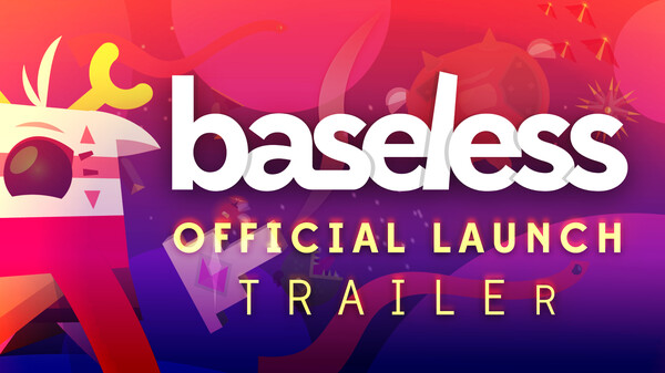 Baseless Official Launch Trailer trailer thumbnail