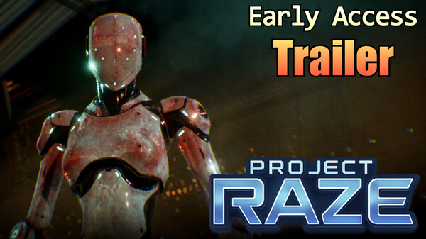 Project: RAZE | Early Access Trailer trailer thumbnail