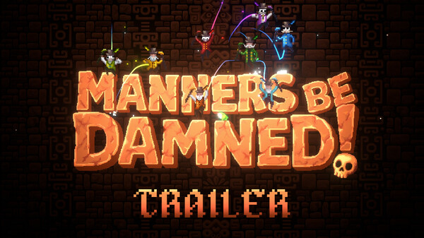 Manners Be Damned! Launch Trailer trailer thumbnail