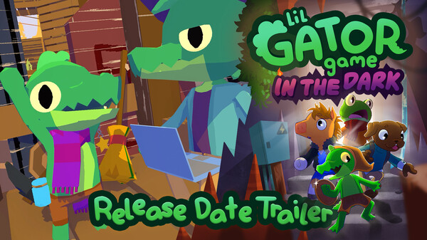 Lil Gator Game: In The Dark | Release Date Trailer trailer thumbnail