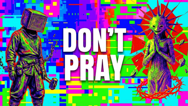 DON'T PRAY Early Access Trailer trailer thumbnail