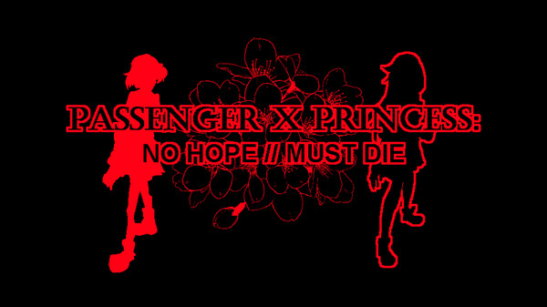 PASSENGER x PRINCESS: NO HOPE // MUST DIE trailer trailer thumbnail