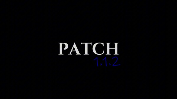 Patch 1.1.2 trailer thumbnail