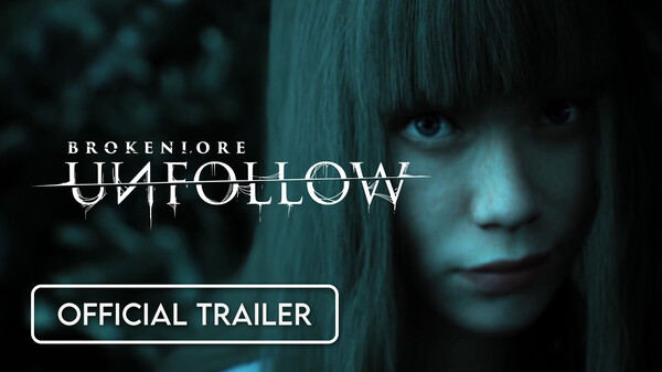 BrokenLore: UNFOLLOW - Official Trailer (2025) trailer thumbnail