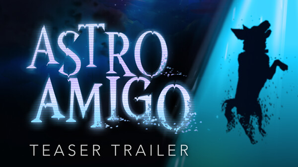 Astro Amigo Teaser Trailer trailer thumbnail