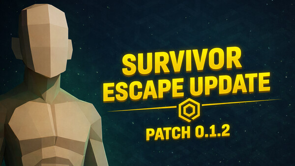 Survivor Escape Update - Patch 0.1.2 trailer thumbnail