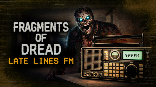 Fragments of Dread - Late Lines FM Demo Trailer trailer thumbnail