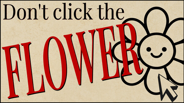 Don't Click The Flower Trailer trailer thumbnail