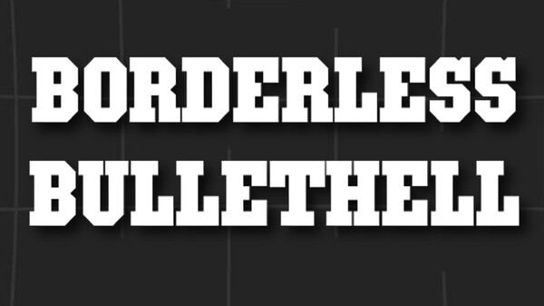 Borderless Bullethell trailer thumbnail