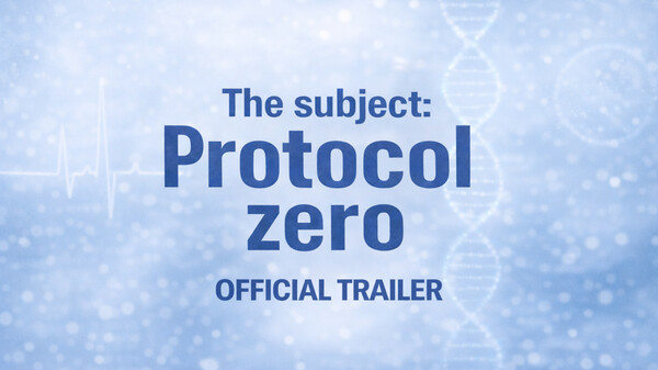 The subject: Protocol zero - Official trailer trailer thumbnail