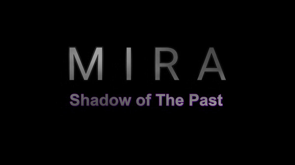 Mira - Shadow of the Past Teaser Trailer trailer thumbnail