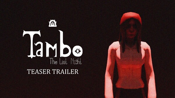 Teaser Trailer Tambo : The last night trailer thumbnail