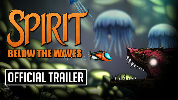 Spirit Below The Waves - Official Gameplay Trailer trailer thumbnail