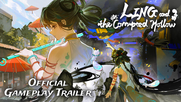 Ling and the Corrupted Hollow Official Gameplay Trailer trailer thumbnail