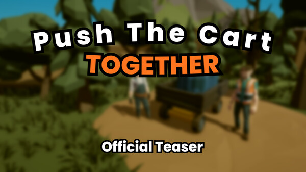 Push The Cart Together - Official Teaser trailer thumbnail