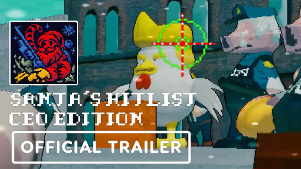 Santa's Hitlist CEO Edition - Cinematic/Gameplay Trailer trailer thumbnail