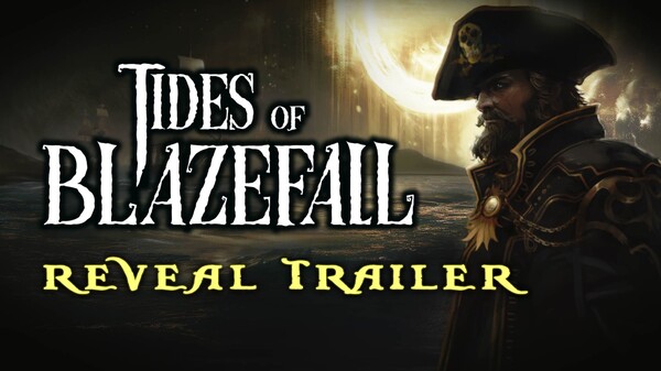 Tides of Blazefall - Reveal Trailer trailer thumbnail