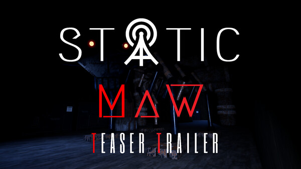 Static Maw Teaser Trailer trailer thumbnail