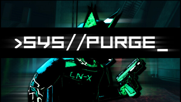 >SYS//PURGE_ Early Access Trailer trailer thumbnail