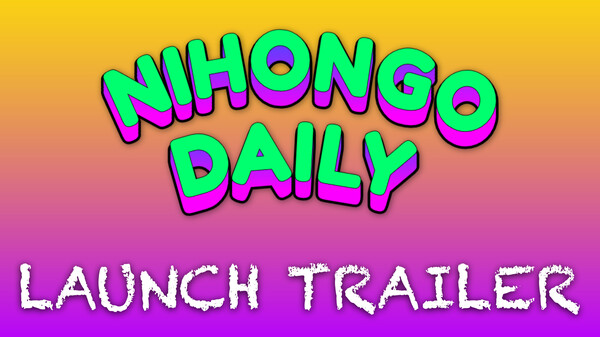 Nihongo Daily Steam Trailer trailer thumbnail