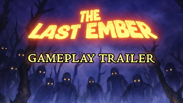 Last Ember Gameplay Trailer trailer thumbnail