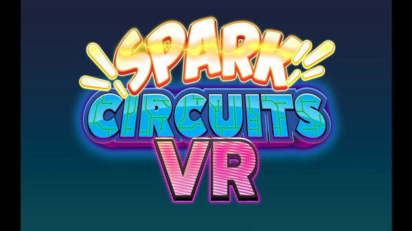 Spark Circuits VR trailer trailer thumbnail