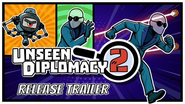 Unseen Diplomacy 2 | Release Trailer trailer thumbnail
