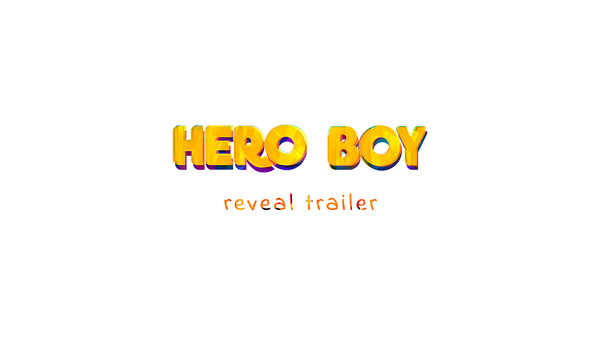 HERO BOY | Reveal Trailer trailer thumbnail