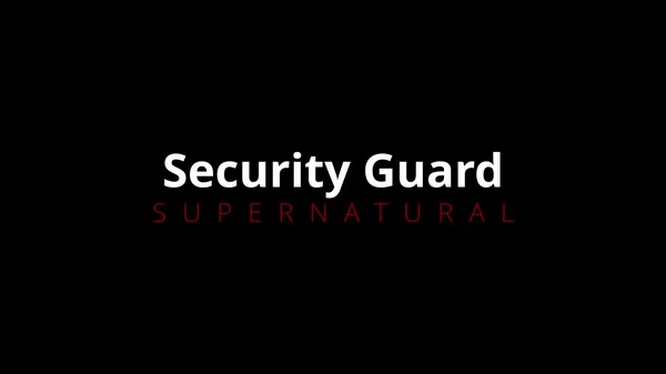 Security Guard: Supernatural Trailer trailer thumbnail
