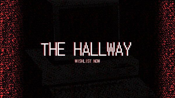THE HALLWAY - Wishlist Now trailer thumbnail