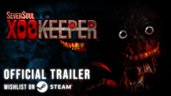 SeverSoul XOOKEEPER - Announcement Trailer trailer thumbnail