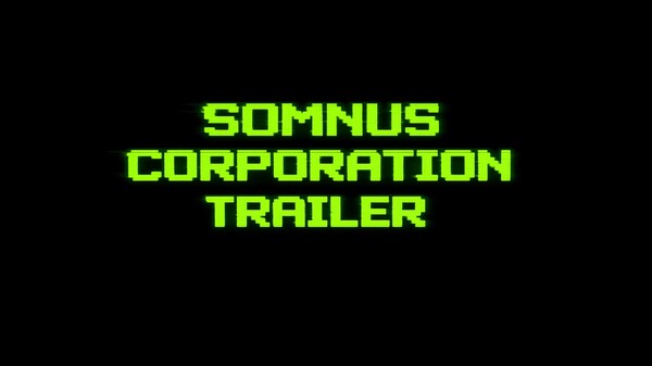 Somnus Corporation Trailer trailer thumbnail