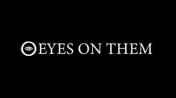 Eyes On Them - Teaser trailer thumbnail