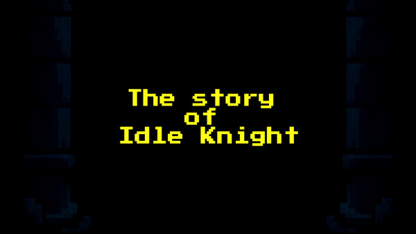 The_Story_Of_Idle_Knight trailer thumbnail