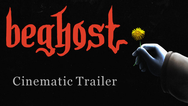 Beghost Cinematic Trailer trailer thumbnail