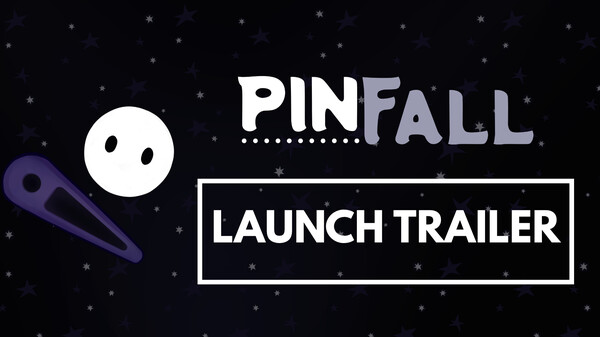 Pinfall - Launch Trailer 1 trailer thumbnail