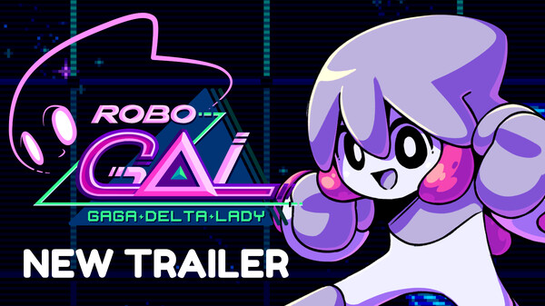 RoboGAL: Gaga Delta Lady - NEW TRAILER trailer thumbnail