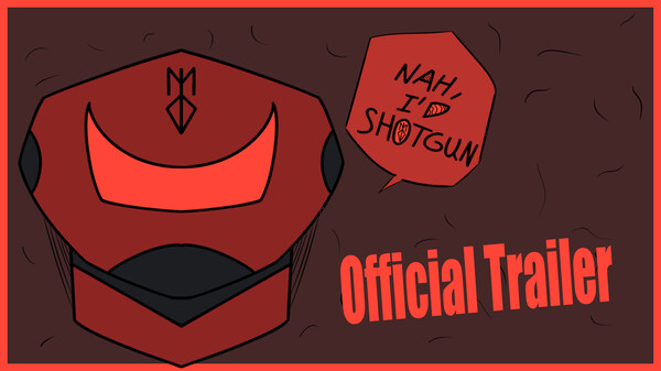 The Official Trailer For Nah, I'd Shotgun trailer thumbnail