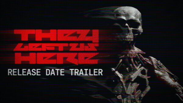 They Left Us Here - Release Date Trailer trailer thumbnail