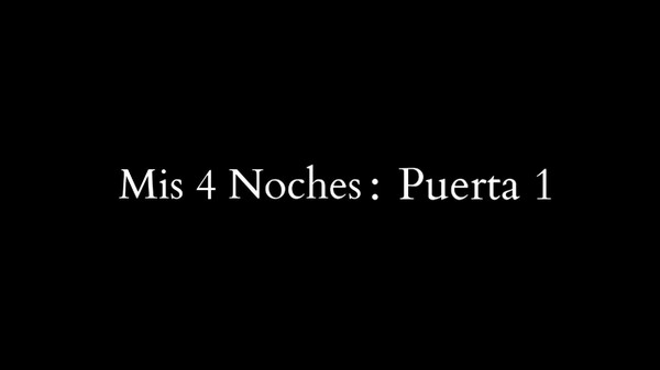 Mis 4 noches: Puerta 1 trailer thumbnail